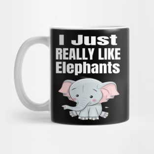 I Just Really Like Elephants Mug